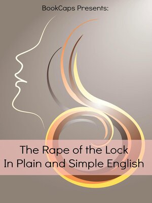 cover image of The Rape of the Lock In Plain and Simple English (Translated)
